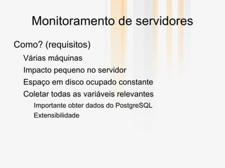 Importante visualizar histórico Podemos detectar padrões de uso 