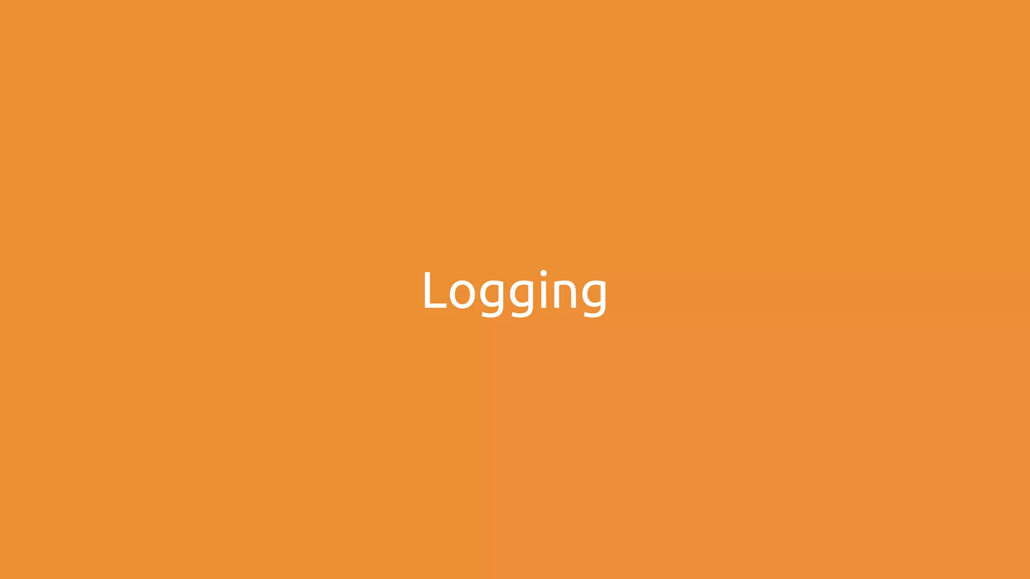 Logging 
