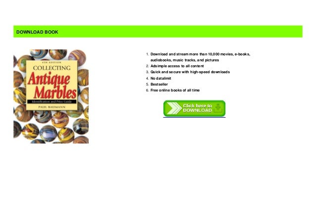 Most Sold Collecting Antique Marbles Identification And Price Guide