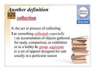 What is a Library Collection? 2007 format | PPTX