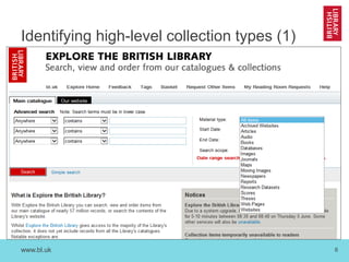 www.bl.uk 
6 
Identifying high-level collection types (1)  