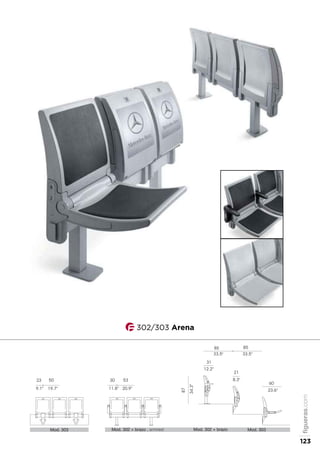302/303 Arena
figueras.com
123
53
20.9"
30
11.8”
60
23.6"
21
8.3"
87
34.3”
85 85
33.5" 33.5"
Mod. 302 + brazo . armrest
31
12.2"
50
19.7"
23
9.1”
Mod. 303 Mod. 302 + brazo Mod. 303
 