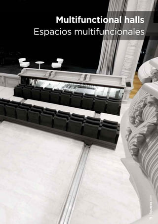 figueras.com
21
Multifunctional halls
Espacios multifuncionales
 