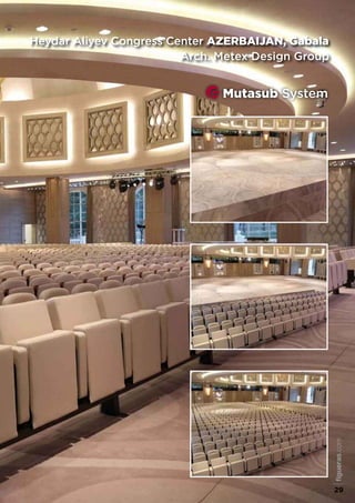 Heydar aliyev Congress Center AZerBAIJAN, Gabala
arch. Metex Design Group
Mutasub system
figueras.com
29
 