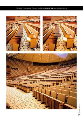 Putrajaya International Convention Center. MALAySIA - Arch. Hijjas Kasturi
figueras.com
31
 