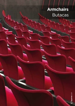figueras.com
37
Armchairs
Butacas
 