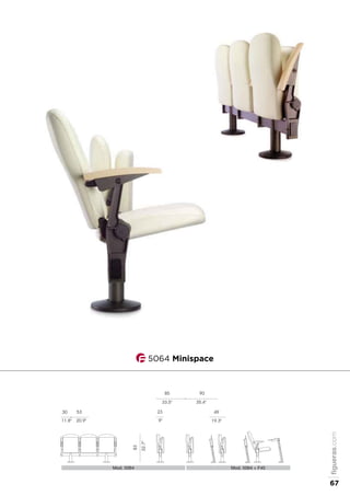 53
20.9"
30
11.8"
Mod. 5064 Mod. 5064 + F45
49
19.3"
23
9"
83
32.7”
85 90
33.5" 35.4"
5064 Minispace
figueras.com
67
 