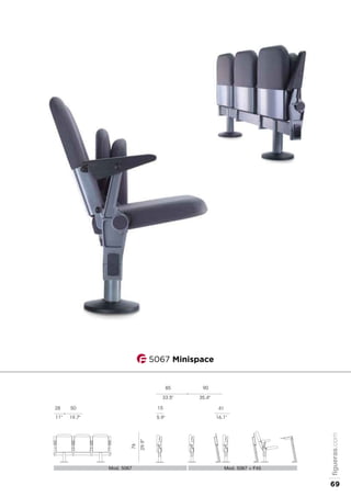50
19.7"
28
11"
Mod. 5067 Mod. 5067 + F45
41
16.1"
15
5.9"
76
29.9”
85 90
33.5" 35.4"
5067 Minispace
figueras.com
69
 