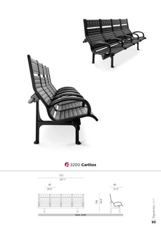 65
25.6"
108
42.5"
272
107.1"
80
31.5"
Mod. 2200
2200 Carlitos
figueras.com
93
 