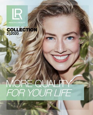 MORE QUALITY
FOR YOUR LIFE
COLLECTION
2 | 2020
GÜLTIG AB JULI 2020
 