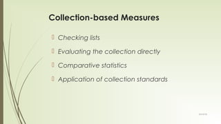 Collection Analysis and Evaluation: Fundamentals of Collection-Centered ...