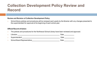 Collection development policy and procedures | PPTX