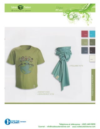 Téléphone et télécopieur : (450) 449-9290
Courriel : info@cadeauxtendance.com www.cadeauxtendance.com
 