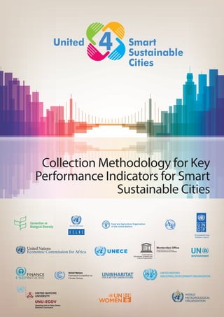 Collection Methodology for Key
Performance Indicators for Smart
Sustainable Cities
United Smart
Sustainable
Cities
4
Montevideo Office
Regional Bureau for Sciences
in Latin America and the Caribbean
 