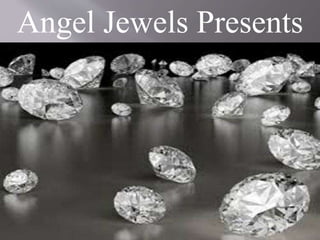Angel Jewels Presents
 