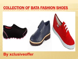 COLLECTION OF BATA FASHION SHOES
By xclusiveoffer
 