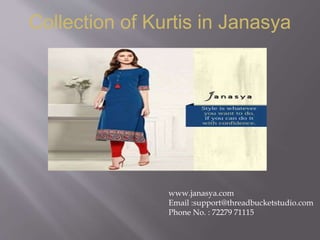 Collection of Kurtis in Janasya
www.janasya.com
Email :support@threadbucketstudio.com
Phone No. : 72279 71115
 
