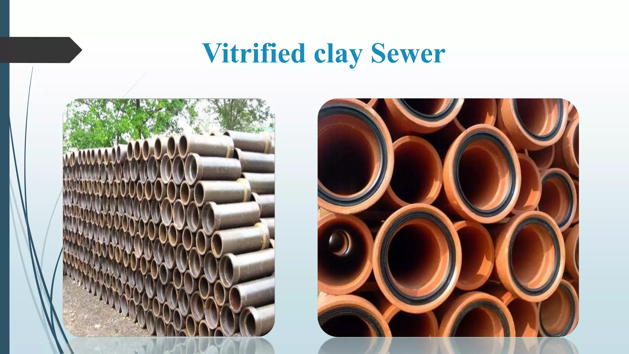 Vitrified clay Sewer
 