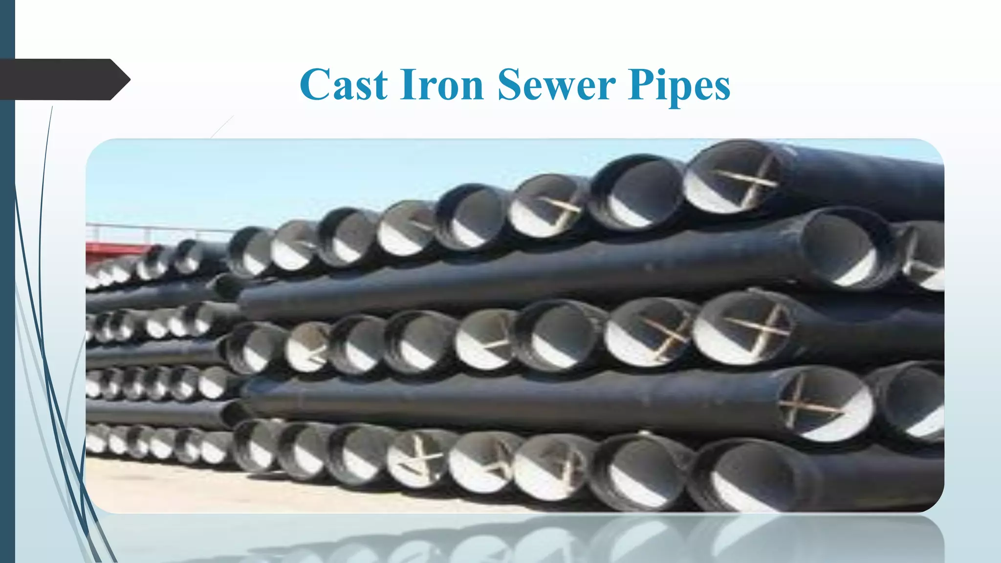 Cast Iron Sewer Pipes
 