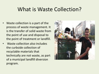 Collection of solid waste | PPTX