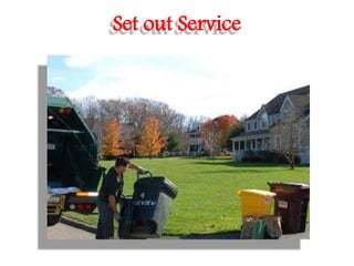 Set out Service
 