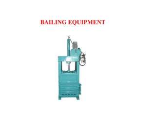 BAILING EQUIPMENT
 
