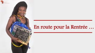 En route pour la Rentrée …
 