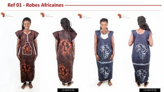 Ref 01 - Robes Africaines ----------------------------------------------------------
 