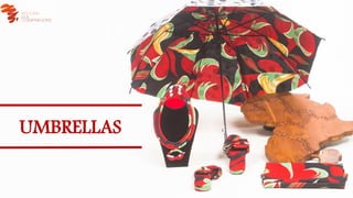 UMBRELLAS
 