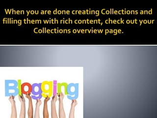 The Essential Bloggers' Guide to "Collections" in Creating Evergreen Posts