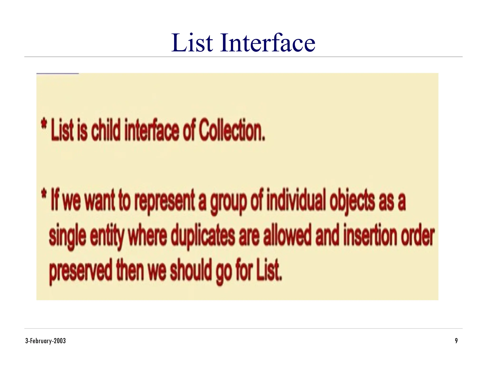 List Interface
3-February-2003 9
 