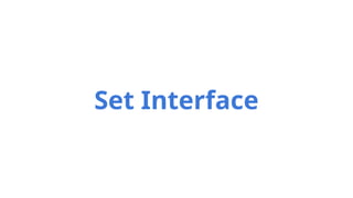 Set Interface
 