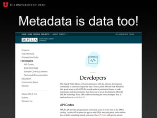 Metadata is data too!
 