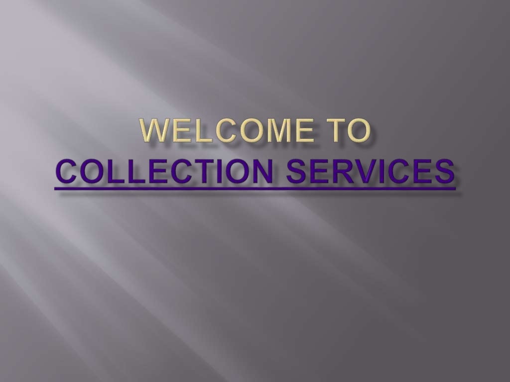 Collection services