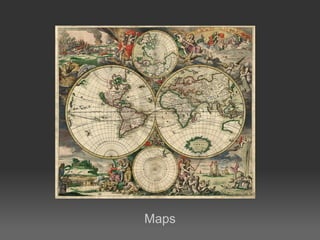 Maps
 