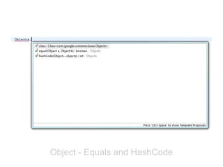 Object - Equals and HashCode
 