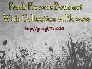Collections of Flower Bouquets USA