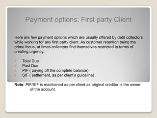  In third party collections credit reporting Is usually done by third party collection agency