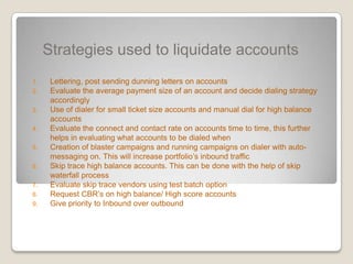  Post paying off the account, even the consumer can contact any of the credit bureau and get the status updated with the help of the final notification from the collection agency. This is more relevant to third party collections scenario, usually when a consumer settles or pays off his/her old outstanding debtSOMSOM is the abbreviated form of sources of money and is a very important tool for any collector to liquidate an account efficiently.A seasoned collector will always do fact finding and will try to find as many sources of funds which would help him liquidate his account, before the debtor finally says NO Money.Here are few money sources for U.S citizens:Salary ( If employed) otherwise income from enterprise.Unemployment check( Incase debtor is unemployed)Disability check  ( In case of disability filed by debtor)401K ( retirement benefit) Potential money from any pending lawsuitRefinance / equity loan out of current mortgageSeverance pay Cash Advance from POEAdvance out of employee’s active 401kDeferring of car paymentGarage sale