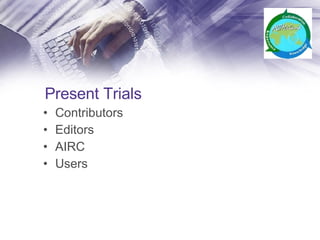Present Trials Contributors Editors AIRC Users 
