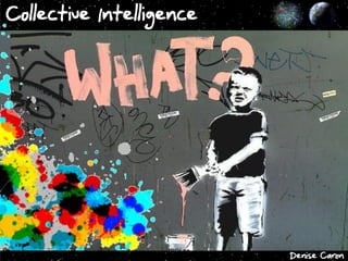 Collective Intelligence