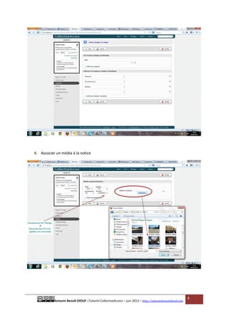 Antonin Benoît DIOUF |Tutoriel CollectiveAccess – juin 2013 – http://antoninbenoitdiouf.com
8
Associer un média à la notice4.
 