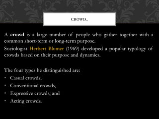 PPT on Collective behavior and its factors made by JYOTI PALI, PhD ...