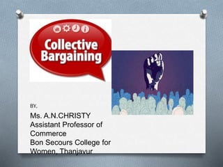 BY,
Ms. A.N.CHRISTY
Assistant Professor of
Commerce
Bon Secours College for
Women, Thanjavur
 