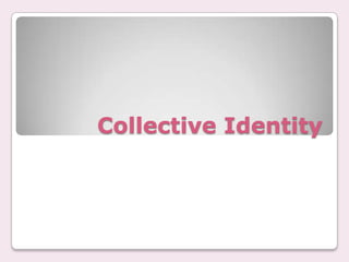 Collective Identity 