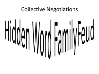 Collective Negotiations Hidden Word FamilyFeud