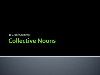 CollectiveNouns 11 Grade Grammar 