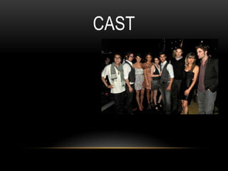CAST
 
