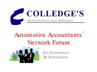 Automotive Accountants’ Network Forum For Accountants.  By Accountants. 