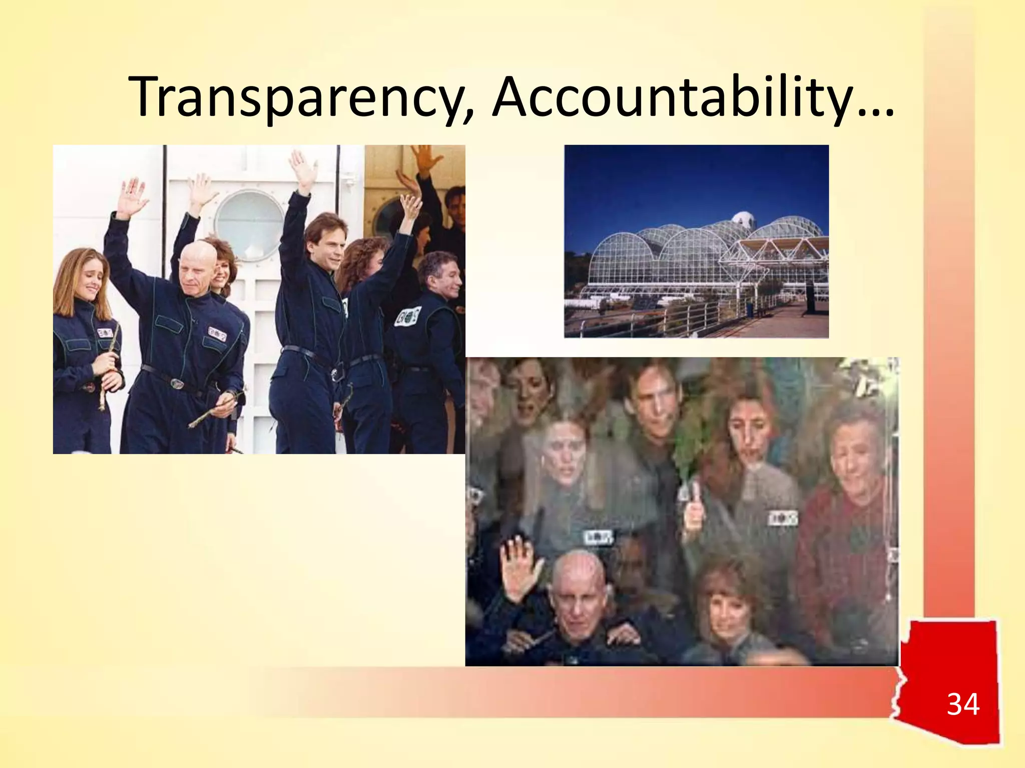 Transparency, Accountability…
34
 
